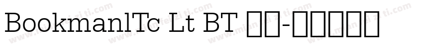 BookmanlTc Lt BT 粗体字体转换